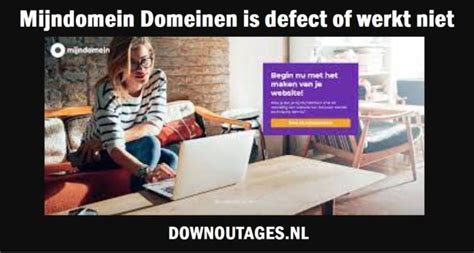 mijn domein storingen|Mijndomein actuele storingen en problemen 